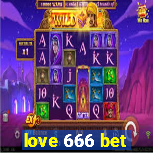 love 666 bet